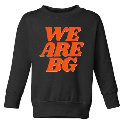 We Are BG Support 's Basketball Toddler Sweatshirt