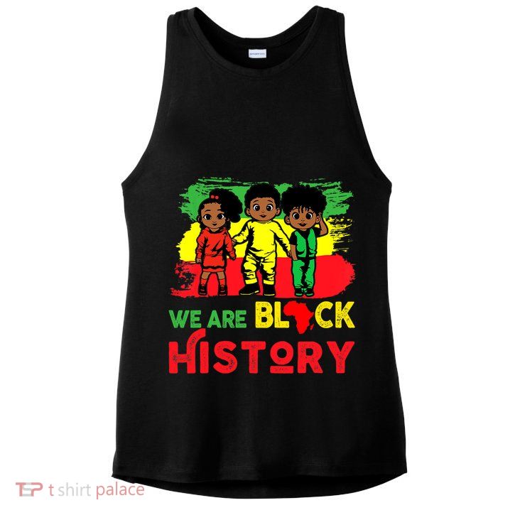 We Are Black History Black History Month Gift Ladies PosiCharge Tri-Blend Wicking Tank