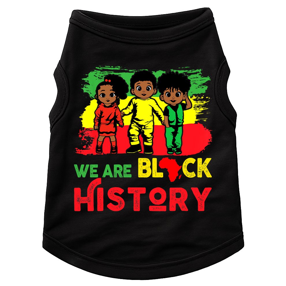 We Are Black History Black History Month Gift Doggie Tank