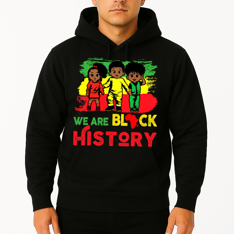 We Are Black History Black History Month Gift Hoodie
