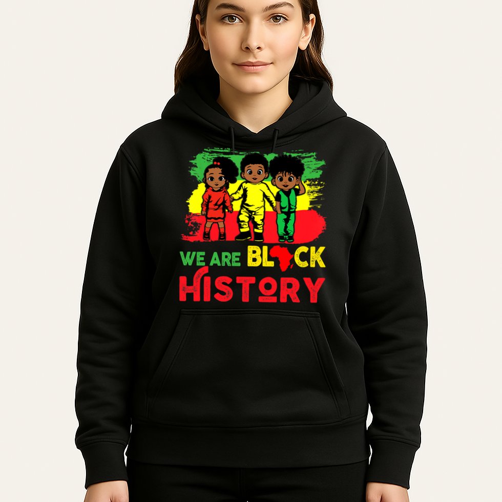 We Are Black History Black History Month Gift Hoodie