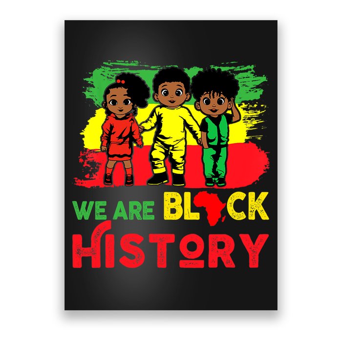 We Are Black History Black History Month Gift Poster