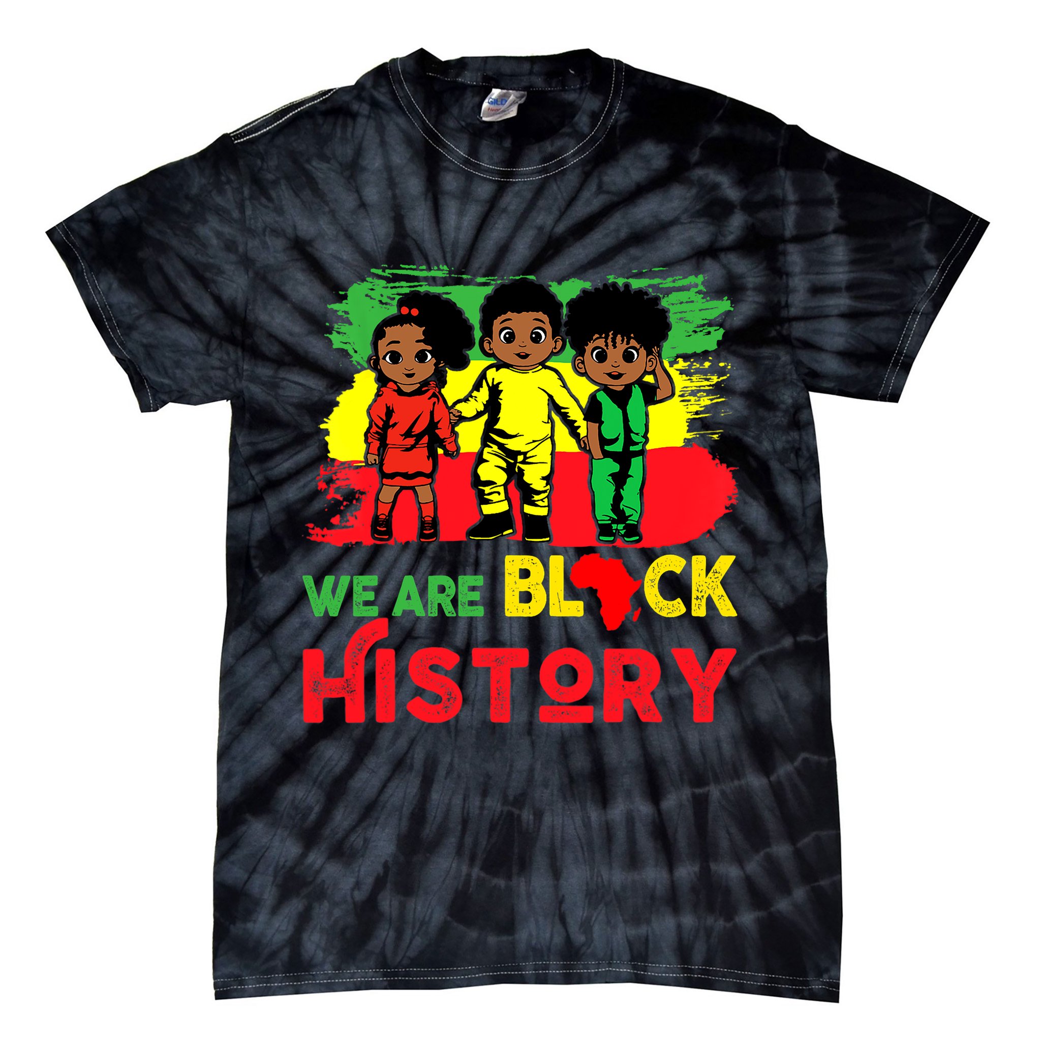 We Are Black History Black History Month Gift Tie-Dye T-Shirt