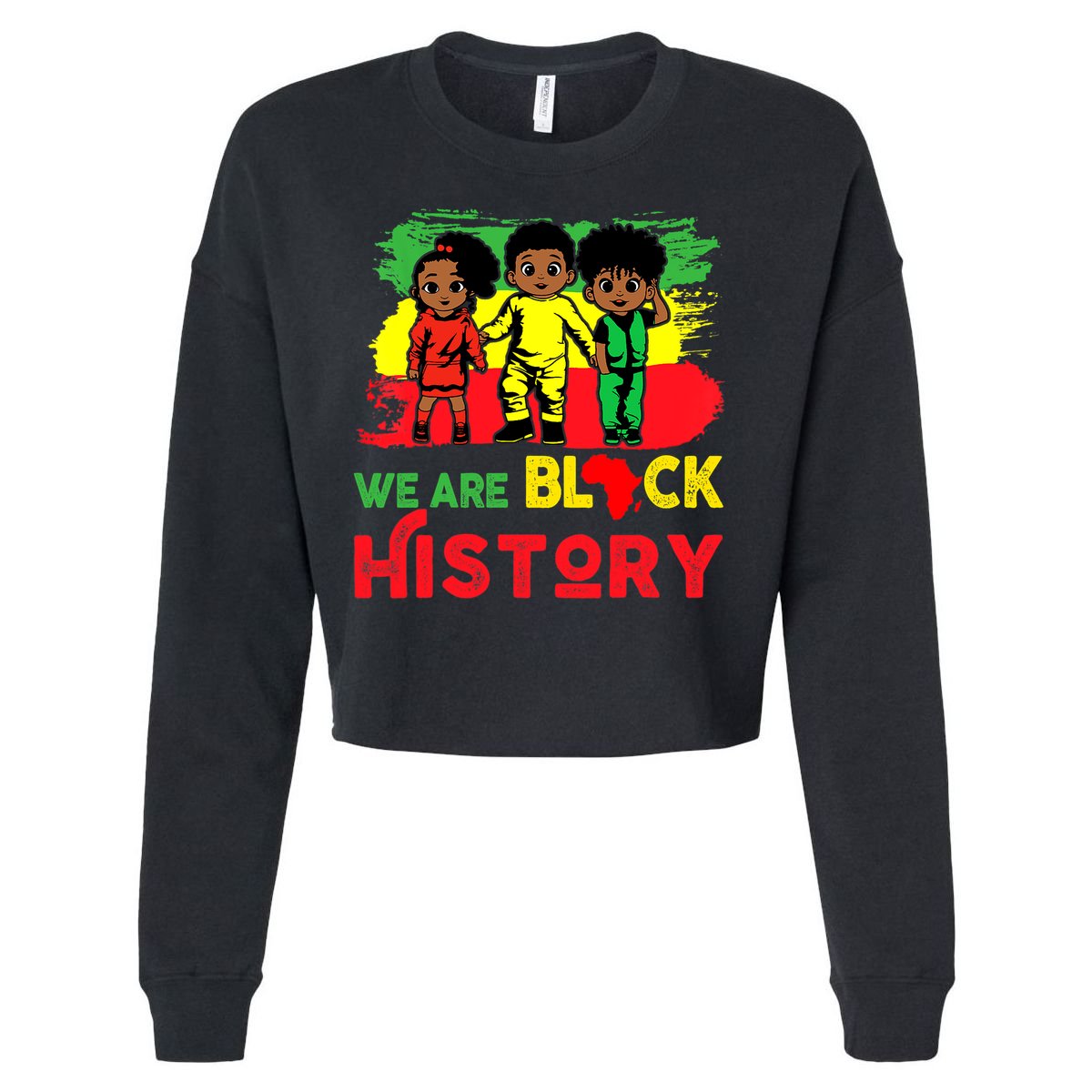We Are Black History Black History Month Gift Cropped Pullover Crew