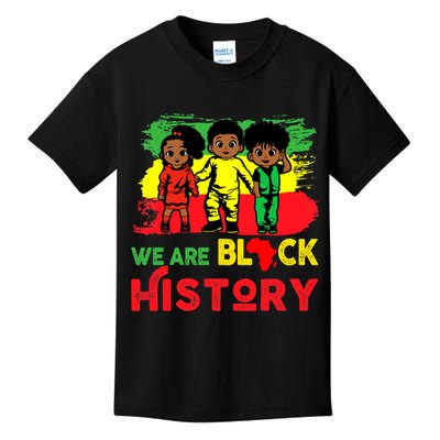 We Are Black History Black History Month Gift Kids T-Shirt