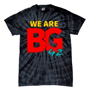 We Are BG 42 Free Brittney Griner Free BG Support Brittney Griner Tie-Dye T-Shirt