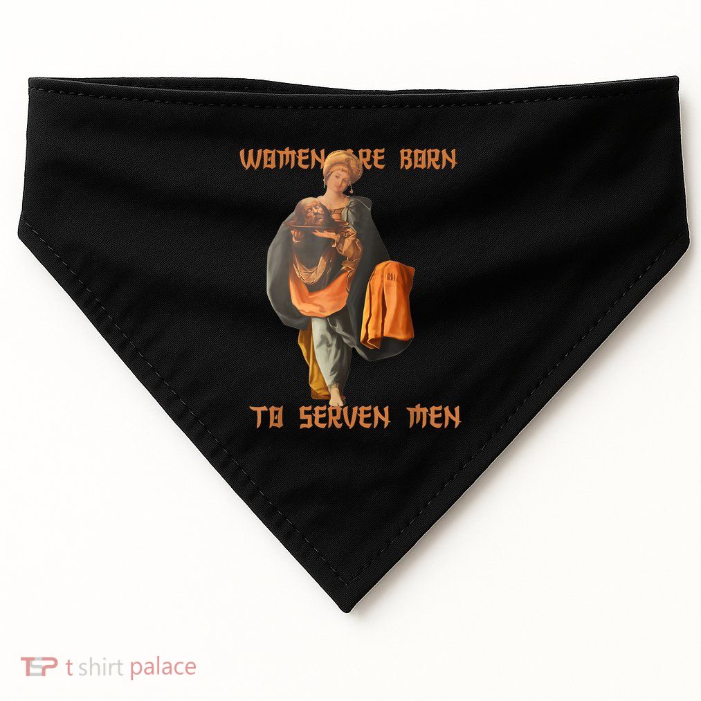 Women Are Born To Serve Donald Trump USA-Made Doggie Bandana