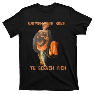 Women Are Born To Serve Donald Trump T-Shirt