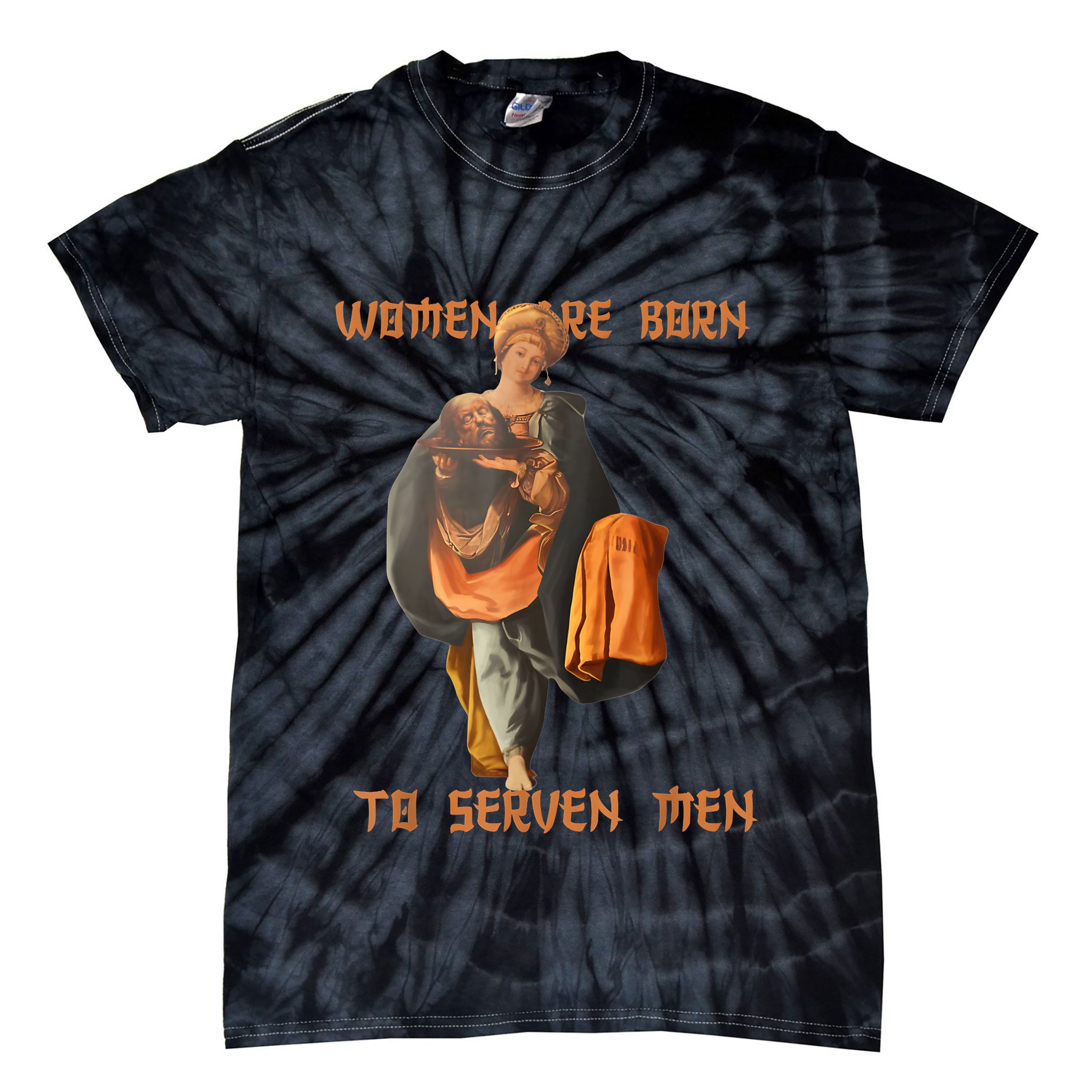 Women Are Born To Serve Donald Trump Tie-Dye T-Shirt