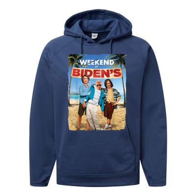 Weekend At Bidens Funny Joe Biden President Democrat Performance Fleece Hoodie