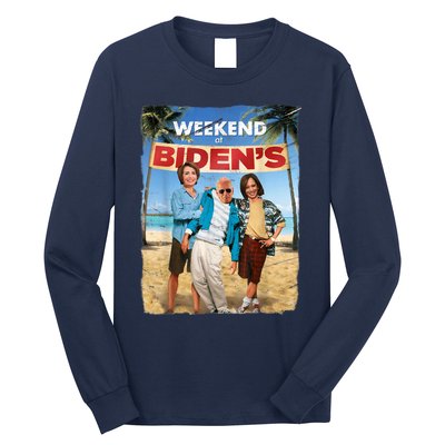 Weekend At Bidens Funny Joe Biden President Democrat Long Sleeve Shirt