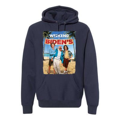 Weekend At Bidens Funny Joe Biden President Democrat Premium Hoodie