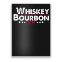 Whiskey And Bourbon 24 Whiskey Lovers Drinker Election 2024 Poster