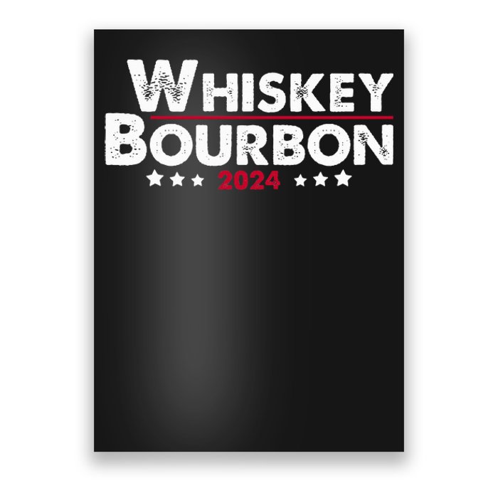 Whiskey And Bourbon 24 Whiskey Lovers Drinker Election 2024 Poster