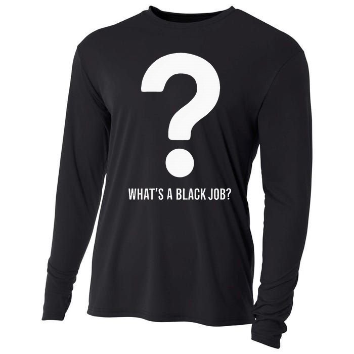 WhatS A Black Job Black Politics Black Professionals Cooling Performance Long Sleeve Crew