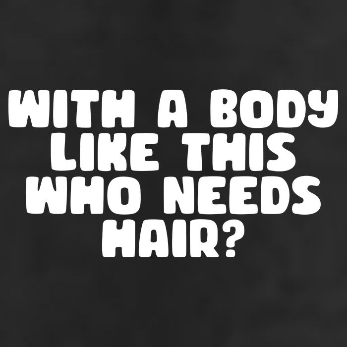 With A Body Like This Who Needs Hair Funny 11oz C Handle Ceramic Mug