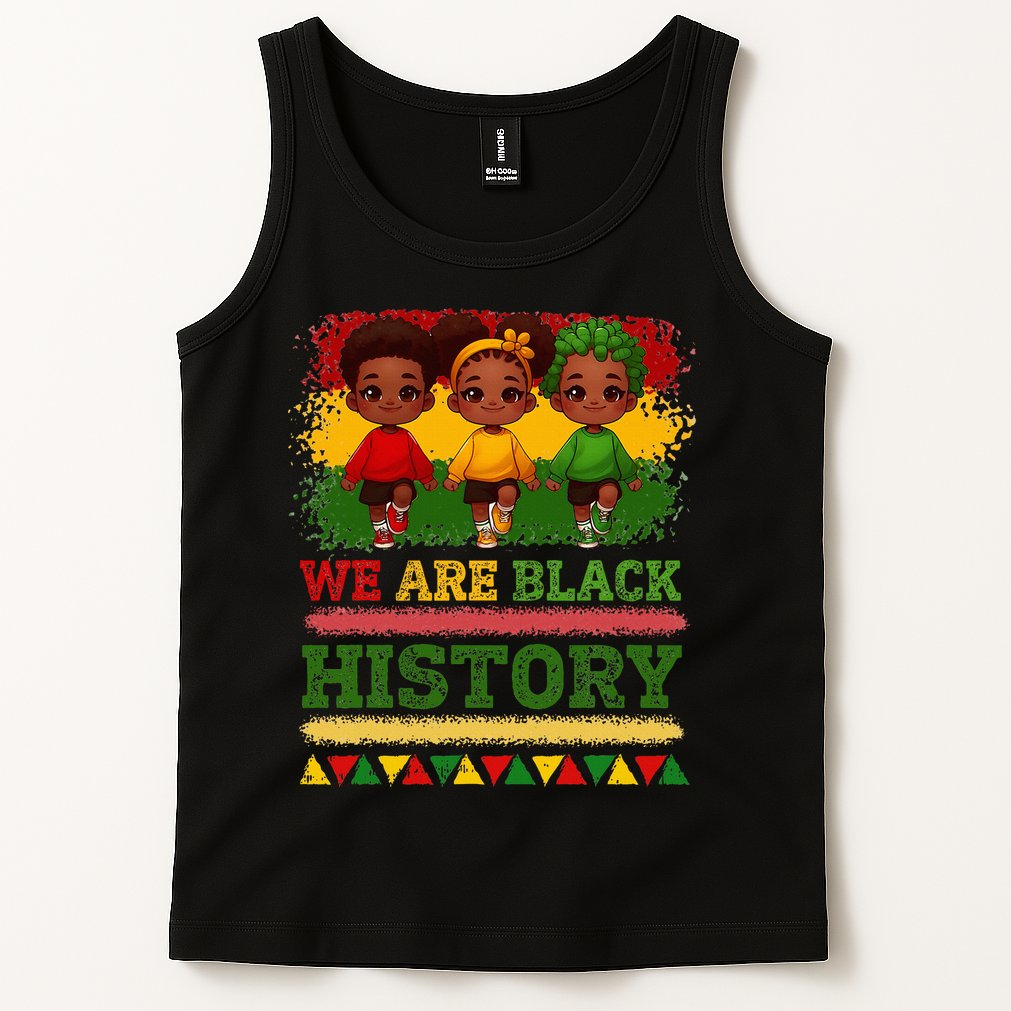 We Are Black History For Black History Month Tank Top