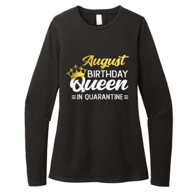 Womens August Birthday Queen In Quarantine Women Birthday Womens CVC Long Sleeve Shirt