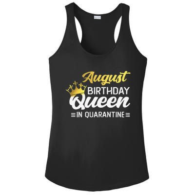 Womens August Birthday Queen In Quarantine Women Birthday Ladies PosiCharge Competitor Racerback Tank