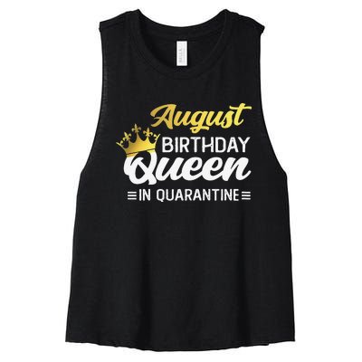 Womens August Birthday Queen In Quarantine Women Birthday Women's Racerback Cropped Tank