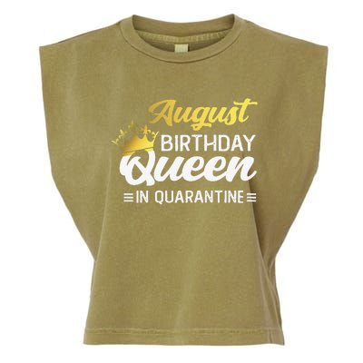 Womens August Birthday Queen In Quarantine Women Birthday Garment-Dyed Women's Muscle Tee