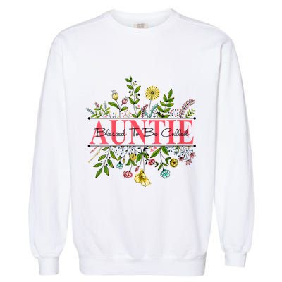 Wildflower Auntie Blessed To Be Called Auntie Garment-Dyed Sweatshirt