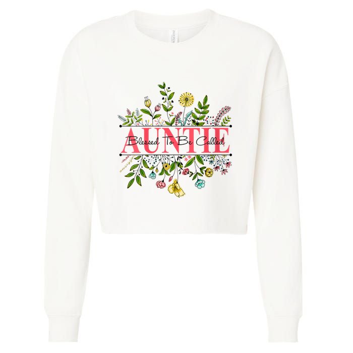 Wildflower Auntie Blessed To Be Called Auntie Cropped Pullover Crew