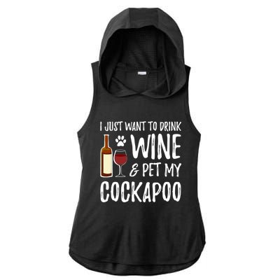 Wine And Cockapoo Cool Gift Funny Dog Mom Or Dog Dad Gift Idea Great Gift Ladies PosiCharge Tri-Blend Wicking Draft Hoodie Tank