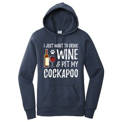 Wine And Cockapoo Cool Gift Funny Dog Mom Or Dog Dad Gift Idea Great Gift Women's Pullover Hoodie