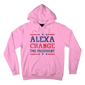 Women Alexa Change The President Funny Quote Humor Tank Top Hoodie