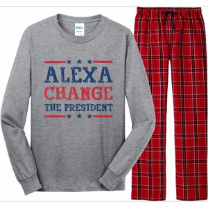 Women Alexa Change The President Funny Quote Humor Tank Top Long Sleeve Pajama Set