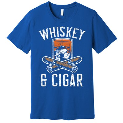 Whiskey And Cigar Whisky Ing Alcohol Er Cigarette Meaningful Gift Premium T-Shirt