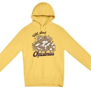 Wild About Christmas Leopard Xmas Christmas Premium Pullover Hoodie