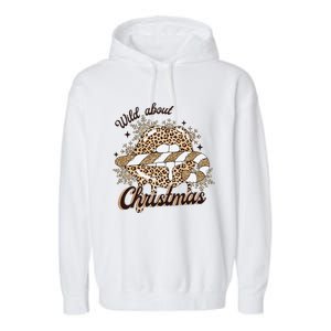 Wild About Christmas Leopard Xmas Christmas Garment-Dyed Fleece Hoodie