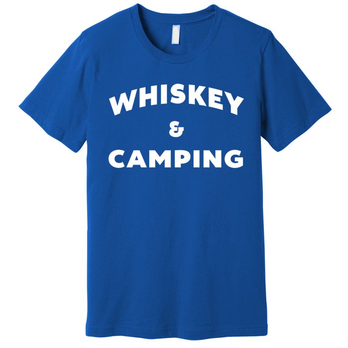 Whiskey And Camping Camping Gift Roadtrip Gift Premium T-Shirt