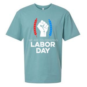 We Are Celebrating Labor Day American Holiday Novelty Gift Cute Gift Sueded Cloud Jersey T-Shirt