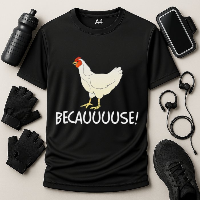Why Are Chickens So Funny Because Funny Trending Meme Performance Shirt