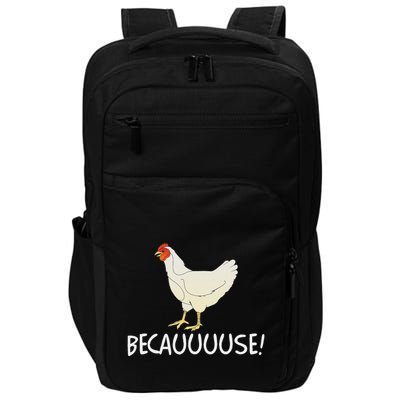 Why Are Chickens So Funny Because Funny Trending Meme Impact Tech Backpack