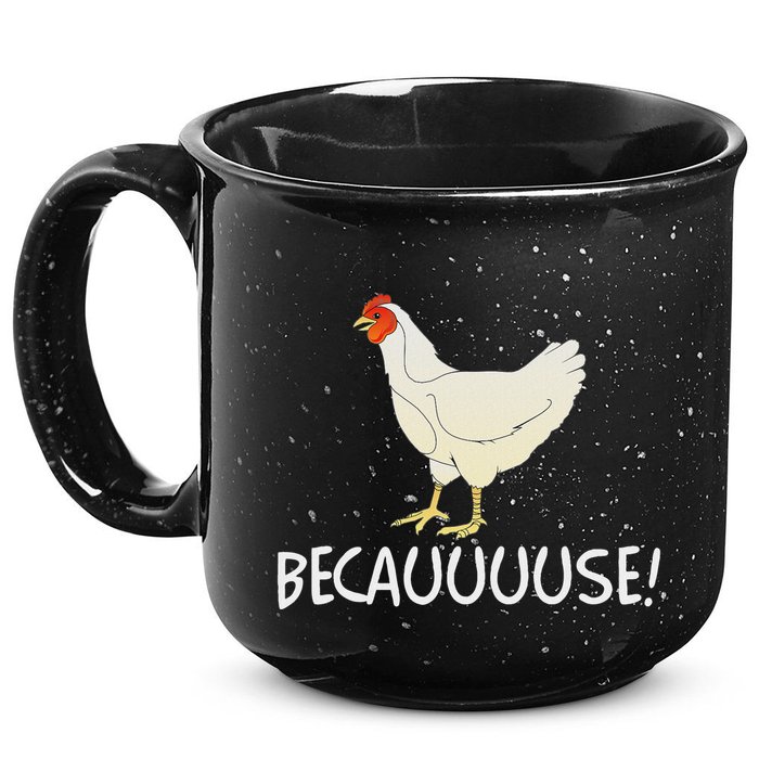 Why Are Chickens So Funny Because Funny Trending Meme 15oz Campfire Ceramic Mug