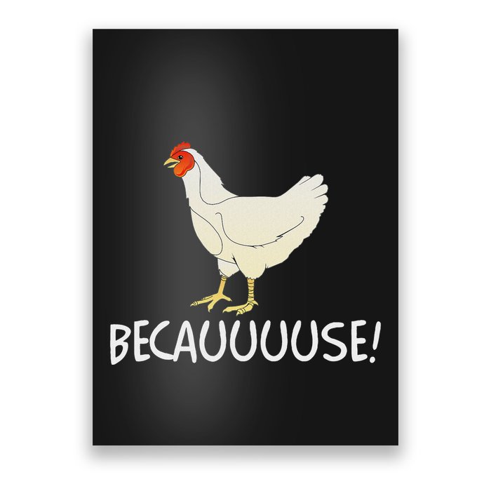 Why Are Chickens So Funny Because Funny Trending Meme Poster