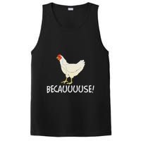 Why Are Chickens So Funny Because Funny Trending Meme PosiCharge Competitor Tank
