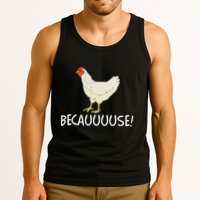 Why Are Chickens So Funny Because Funny Trending Meme Tank Top