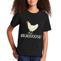 Why Are Chickens So Funny Because Funny Trending Meme Kids T-Shirt