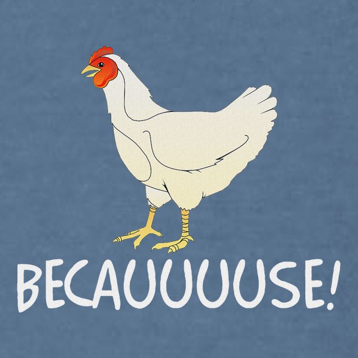 Why Are Chickens So Funny Because Funny Trending Meme Garment-Dyed Sweatshirt