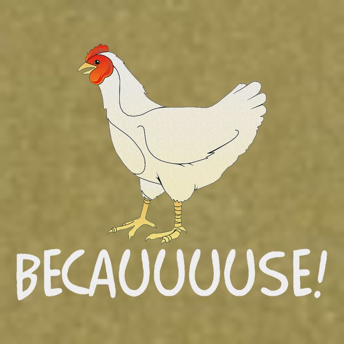 Why Are Chickens So Funny Because Funny Trending Meme Garment-Dyed Women's Muscle Tee