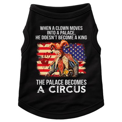 When A Clown Moves Into A Palace He Doesn't Become A King Doggie Tank