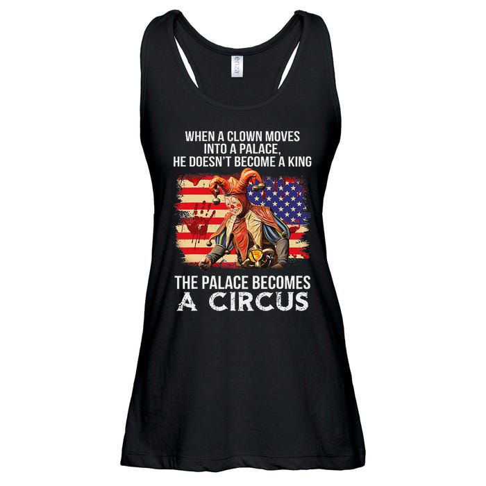 When A Clown Moves Into A Palace He Doesn't Become A King Ladies Essential Flowy Tank