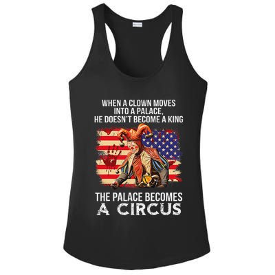 When A Clown Moves Into A Palace He Doesn't Become A King Ladies PosiCharge Competitor Racerback Tank