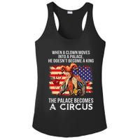 When A Clown Moves Into A Palace He Doesn't Become A King Ladies PosiCharge Competitor Racerback Tank
