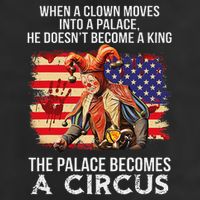When A Clown Moves Into A Palace He Doesn't Become A King 25L Jumbo Tote